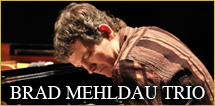 BRAD MEHLDAU TRIO IN TOKYO 2012